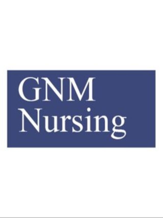 GNM Nursing Course 2021